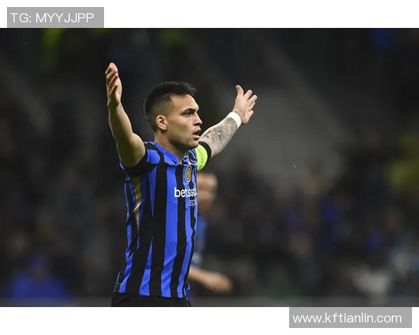 劳塔罗的崛起：从青涩球员到世界足球舞台的闪耀明星